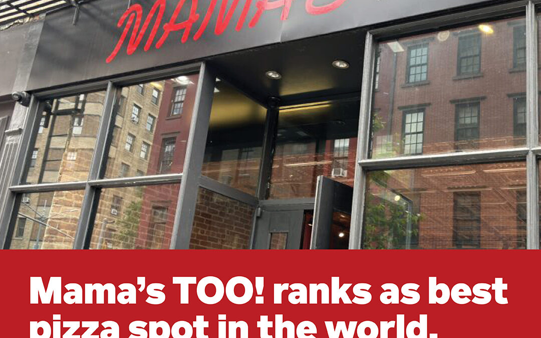 Mama’s TOO! Earns #1 Best Pizza in the World!